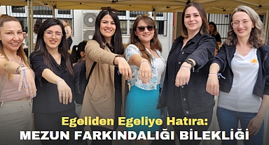 Egeliden Egeliye Hatıra: Mezun Farkındalığı Bilekliği