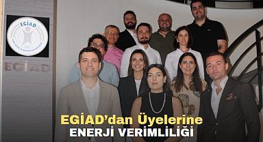 EGİAD’dan Üyelerine Enerji Verimliliği İçin Büyük Adım