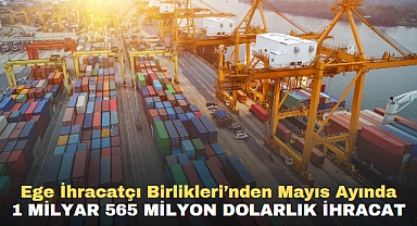 EİB’den Mayıs Ayında 1 milyar 565 Milyon Dolarlık İhracat