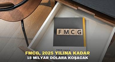 FMCG, 2025 YILINA KADAR 15 MİLYAR DOLARA KOŞACAK