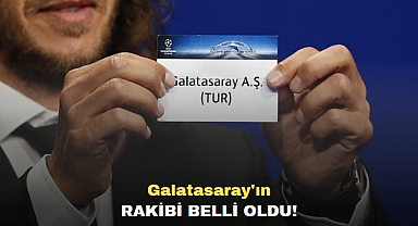 Galatasaray'ın Rakibi Belli Oldu!