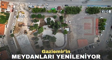 Gaziemir'in Meydanları Yenileniyor