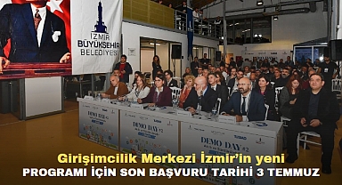 Girişimcilik Merkezi İzmir’in yeni programı için son başvuru tarihi 3 Temmuz
