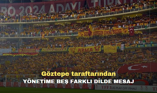 Göztepe taraftarından yönetim beş farklı dilde mesaj