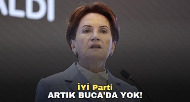 İYİ Parti Artık Buca'da Yok!