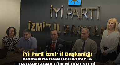 İYİ Parti İzmir İl Başkanlığı Kurban Bayramı dolayısıyla bayramlaşma töreni düzenledi
