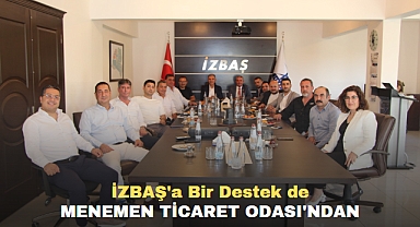 İZBAŞ'a bir destek de Menemen Ticaret Odası'ndan