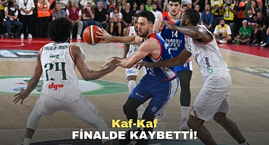 Kaf-Kaf Finalde Kaybetti!