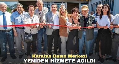 Karataş Basın Merkezi yeniden hizmete açıldı