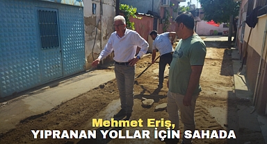 Mehmet Eriş, yıpranan yollar için sahada