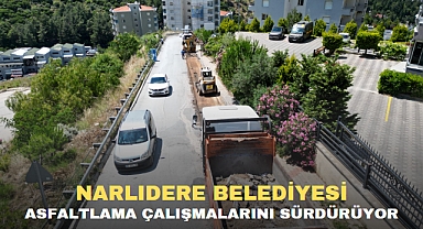 NARLIDERE BELEDİYESİ ASFALTLAMA ÇALIŞMALARINI SÜRDÜRÜYOR