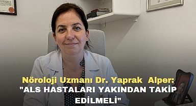 Nöroloji Uzmanı Dr. Yaprak Alper: