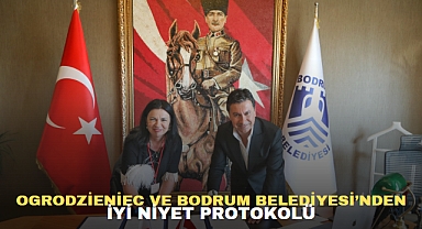 OGRODZİENİEC VE BODRUM BELEDİYESİ’NDEN İYİ NİYET PROTOKOLÜ