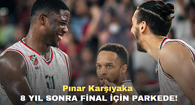 Pınar Karşıyaka 8 yıl sonra final için parkede!