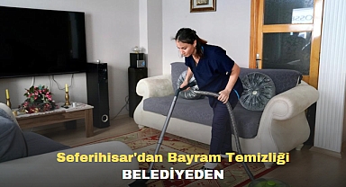 Seferihisar'da Bayram Temizliği Belediyeden
