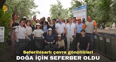 Seferihisarlı çevre gönüllüleri doğa için seferber oldu