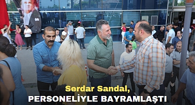 Serdar Sandal, Personeliyle Bayramlaştı