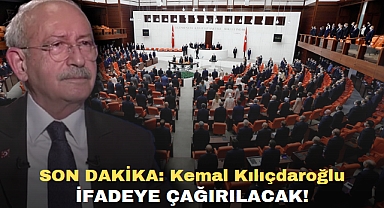 SON DAKİKA: Kemal Kılıçdaroğlu İfadeye Çağırılacak!