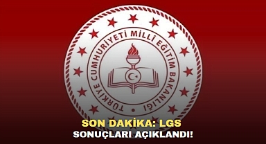 SON DAKİKA: LGS Sonuçları Açıklandı!