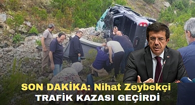 SON DAKİKA: Nihat Zeybekçi Trafik Kazası Geçirdi