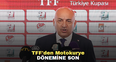 TFF'den Motokurye Dönemine Son