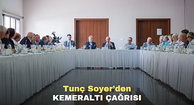 Tunç Soyer’den Kemeraltı çağrısı
