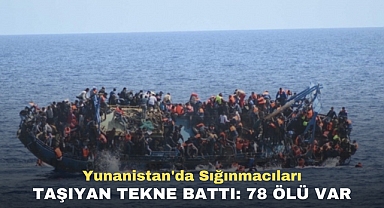 Yunanistan'da Göçmenleri Taşıyan Tekne Battı: 78 Ölü Var