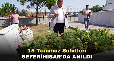 15 Temmuz şehitleri Seferihisar'da anıldı