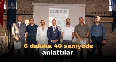 6 dakika 40 saniyede anlattılar