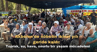 Akbelen'de nöbetin ikinci yılı geride kaldı: Toprak, su, hava, onurlu bir yaşam mücadelesi