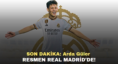 Arda Güler Resmen Real Madrid'de