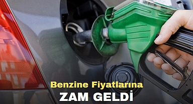 Benzin Fiyatlarına Zam Geldi