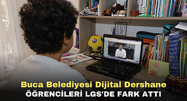 Buca Belediyesi Dijital Dershane öğrencileri LGS'de fark attı