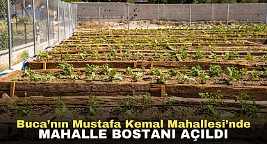 Buca’nın Mustafa Kemal Mahallesi’nde Mahalle Bostanı açıldı