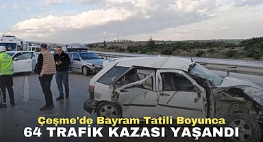 Çeşme'de bayram tatili boyunca 64 trafik kazası yaşandı