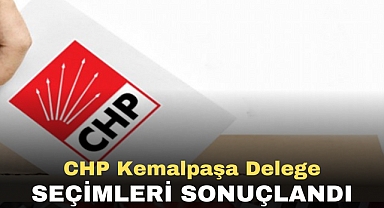 CHP Kemalpaşa delege seçimleri sonuçlandı