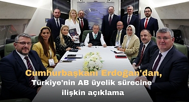 Cumhurbaşkanı Erdoğan'dan, Türkiye'nin AB üyelik sürecine ilişkin açıklama
