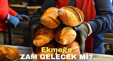 Ekmeğe zam gelecek mi?