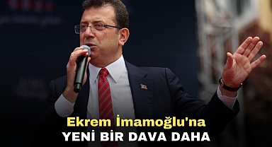 Ekrem İmamoğlu'na Yeni Bir Dava Daha
