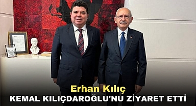 Erhan Kılıç Kemal Kılıçdaroğlu'nu Ziyaret Etti