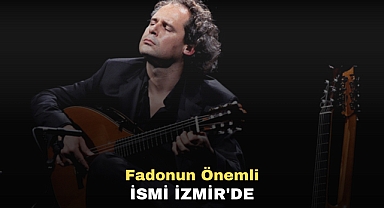 Fadonun önemli ismi İzmir'de