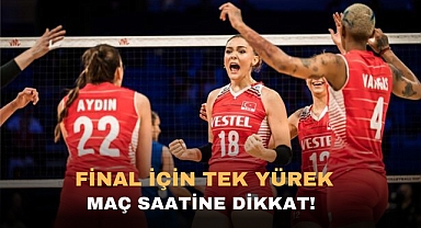 FİNAL İÇİN TEK YÜREK , MAÇ SAATİNE DİKKAT !