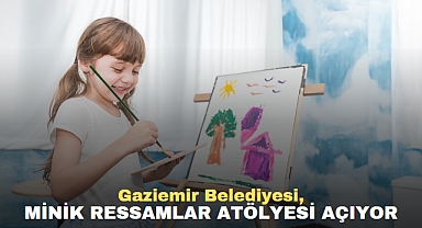 Gaziemir Belediyesi, Minik Ressamlar Atölyesi açıyor