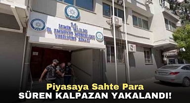 İzmir'de Piyasaya Sahte Para Süren Kalpazan Yakalandı!