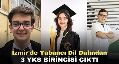 İzmir'de Yabancı Dil Dalından 3 YKS BİRİNCİSİ ÇIKTI