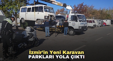 İzmir’in yeni karavan parkları yola çıktı