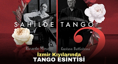 İzmir kıyılarında tango esintisi