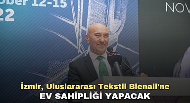 İzmir, Uluslararası Tekstil Bienali’ne ev sahipliği yapacak