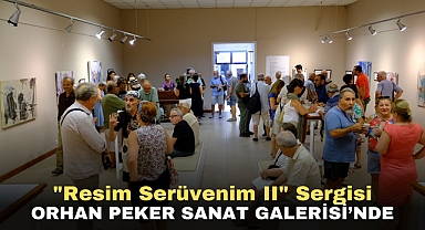 KARAYAĞMURLAR’IN “RESİM SERÜVENİM II” SERGİSİ ORHAN PEKER SANAT GALERİSİ’NDE