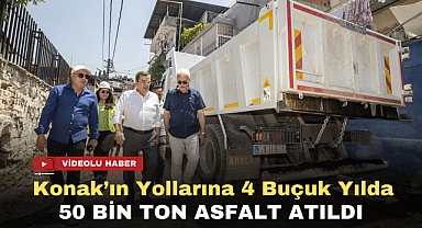 Konak’ın yollarına 4 buçuk yılda 50 bin ton asfalt atıldı
